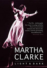 Martha Clarke Light & Dark: A Dancer's Journal (1980)