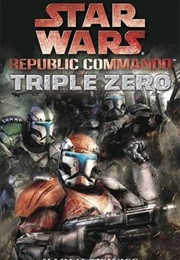 Republic Commando: Triple Zero (Karen Traviss)