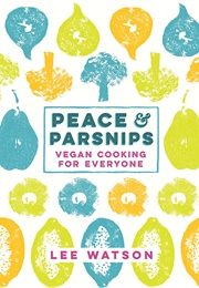 Peace & Parsnips (Lee Watson)