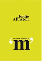 The Sonnet According to M (Jordie Albiston)