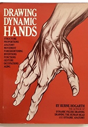 Drawing Dynamic Hands (Burne Hogarth)