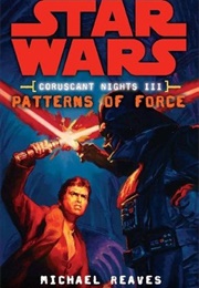Patterns of Force (Michael Reaves)