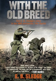 With the Old Breed: At Peleliu and Okinawa (Eugene B. Sledge)