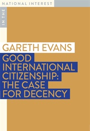 Good International Citizenship (Gareth Evans)