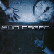 Sun Caged - Sun Caged