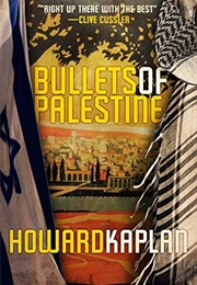 Bullets of Palestine (Howard Kaplan)
