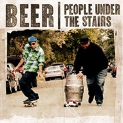 'Beer' by People Under the Stairs