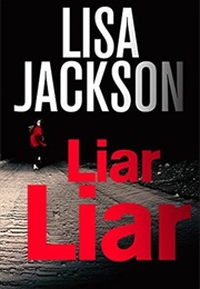 Liar Liar (Lisa Jackson)