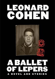 A Ballet of Lepers (Leonard Cohen)