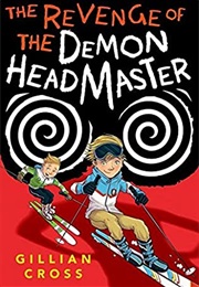 The Revenge of the Demon Headmaster (Gillian Cross)