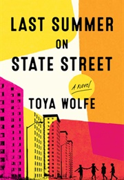 Last Summer on State Street (Toya Wolfe)