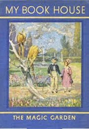 The Magic Garden (My Bookhouse)