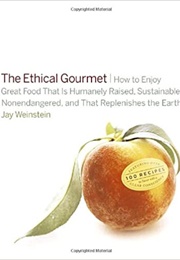 The Ethical Gourmet (Jay Weinstein)