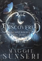 The Discovered (Maggie Sunseri)