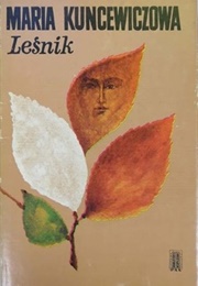Leśnik (Maria Kuncewiczowa)