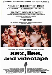 Sex, Lies and Videotape (1989)