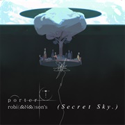 Secret Sky Set, May 9, 2020 (Porter Robinson, 2020)