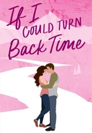 If I Could Turn Back Time (Mary Frame)