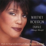 Whitney Houston - 'Exhale (Shoop Shoop)'