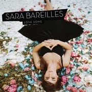 'Love Song' - Sara Bareilles