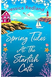 Spring Tides at the Starfish Cafe (Jessica Redland)