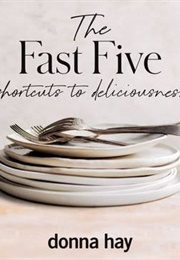 The Fast Five (Donna Hay)