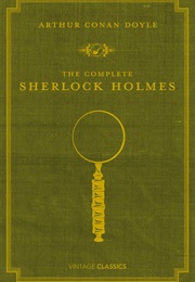 The Complete Sherlock Holmes (Arthur Conan Doyle)