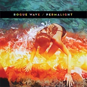Rogue Wave - Permalight