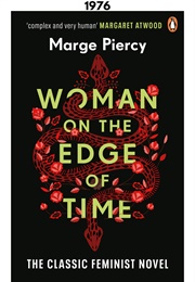 Woman on the Edge of Time (1976) (Marge Piercy)