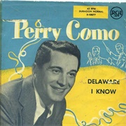 Delaware: &quot;Delaware&quot; by Perry Como