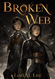Broken Web (Lori M. Lee)
