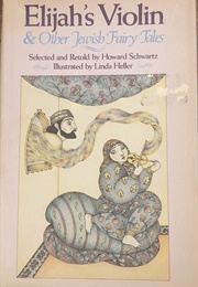 Elijah's Violin and Other Jewish Fairy Tales (Schwartz)