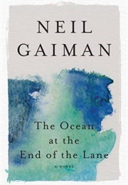 The Ocean at the End of the Lane (Neil Gaiman)