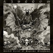 Kingdom - Morbid Priest of Supreme Blasphemy