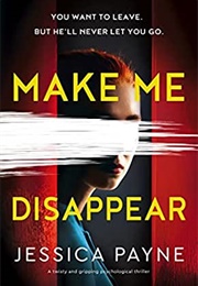 Make Me Disappear (Jessica Payne)