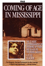 Coming of Age in Mississippi (1968) (Anne Moody)