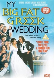My Big Fat Greek Wedding (2002)