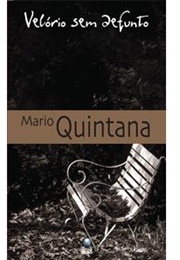 Velório Sem Defunto (Mario Quintana)