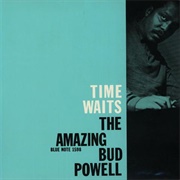 Time Waits: The Amazing Bud Powell (The Amazing Bud Powell, 1958)