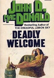 Deadly Welcome (John D MacDonald)