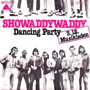 Dancin' Party .. Showaddywaddy