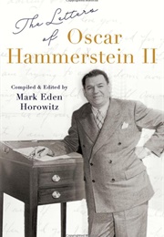The Letters of Oscar Hammerstein II (Mark Eden Horowitz)