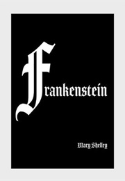 Frankenstein (Mary Shelley)