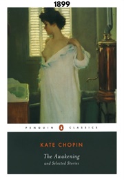 The Awakening (1899) (Kate Chopin)