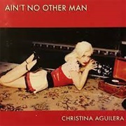 Christina Aguilera- Ain't No Other Man