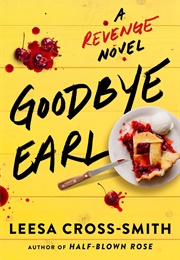Goodbye Earl (Leesa Cross-Smith)