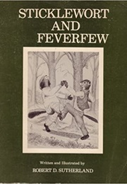 Sticklewort and Feverfew (Robert D. Sutherland)