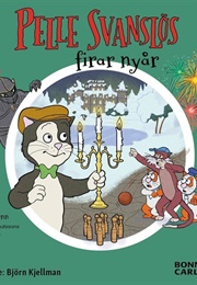 Pelle Svanslös Firar Nyår (Michael Rönn, Gösta Knutsson, Åsa Rönn)