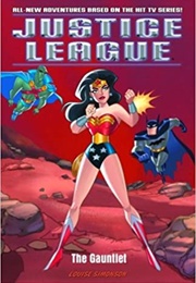 Justice League: The Gauntlet (Louise Simonson)