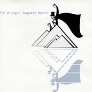 Tre Allegri Ragazzi Morti ‎– La Testa Indipendente